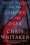 All the Colors of the Dark: A Novel [Book]