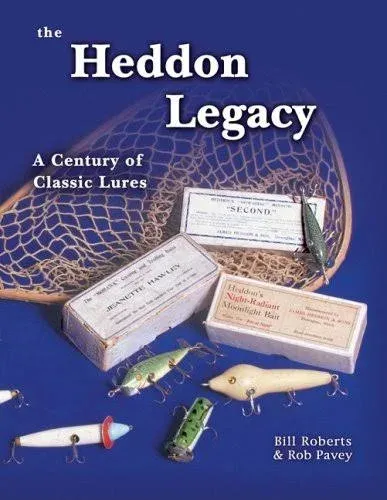 The Heddon Legacy: A Century of Classic Lures