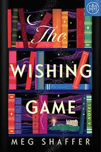 The Wishing Game: A Novel