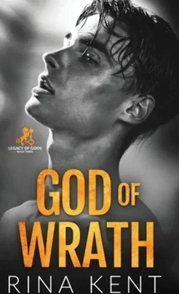 God of Wrath: A Dark Enemies to Lovers Romance [Book]